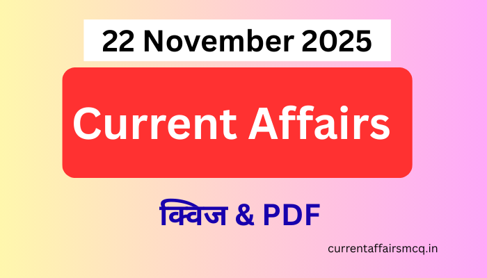 22 November 2025 Current Affairs