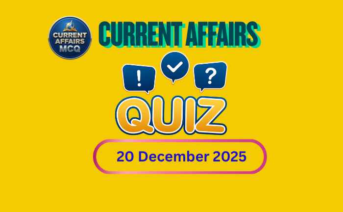 20 December 2025 Current Affairs Quiz