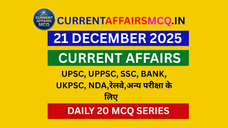 21 December 2025 Weekly Current Affairs