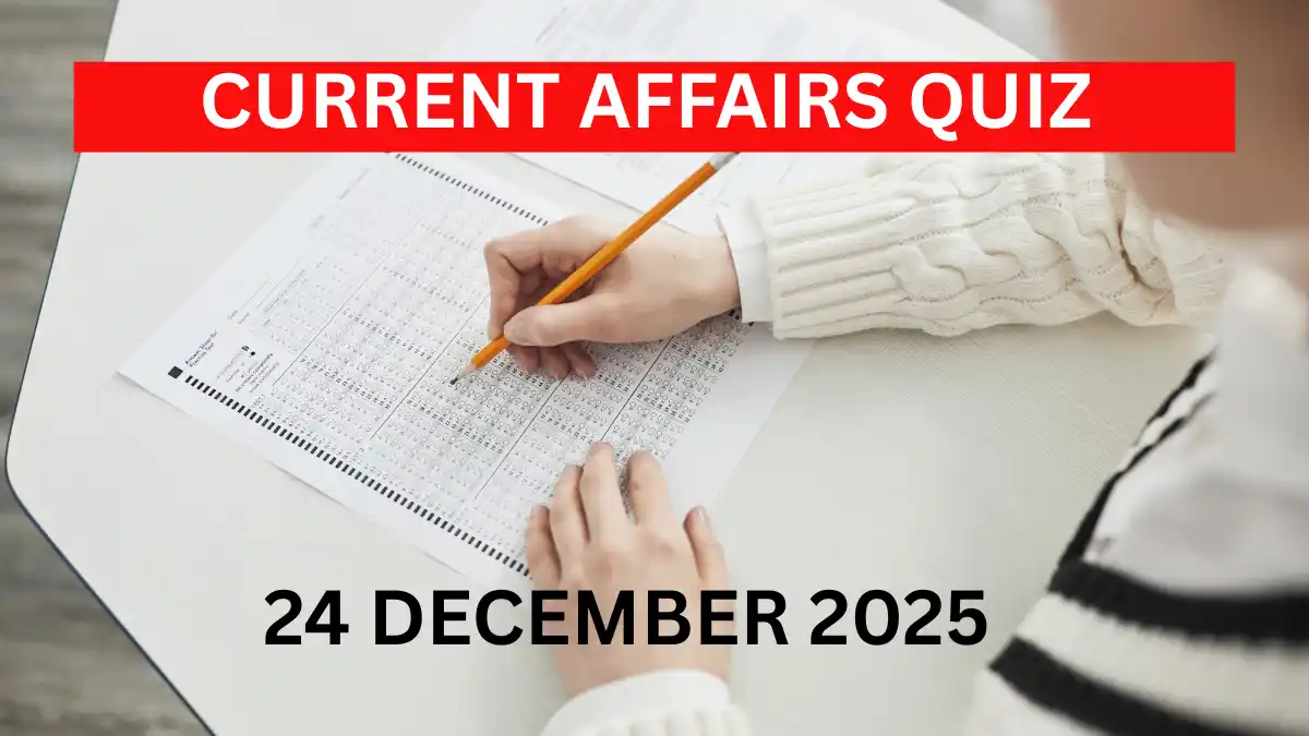 TOP 20 MCQ | 24 December 2025 Current Affairs Quiz