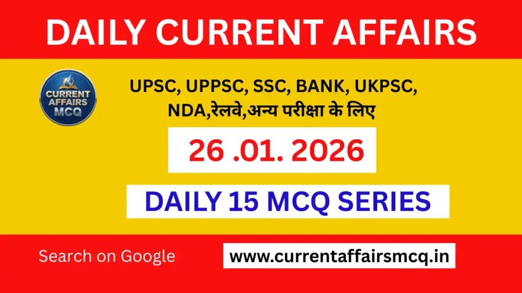 Daily Current Affairs 26.01.2026