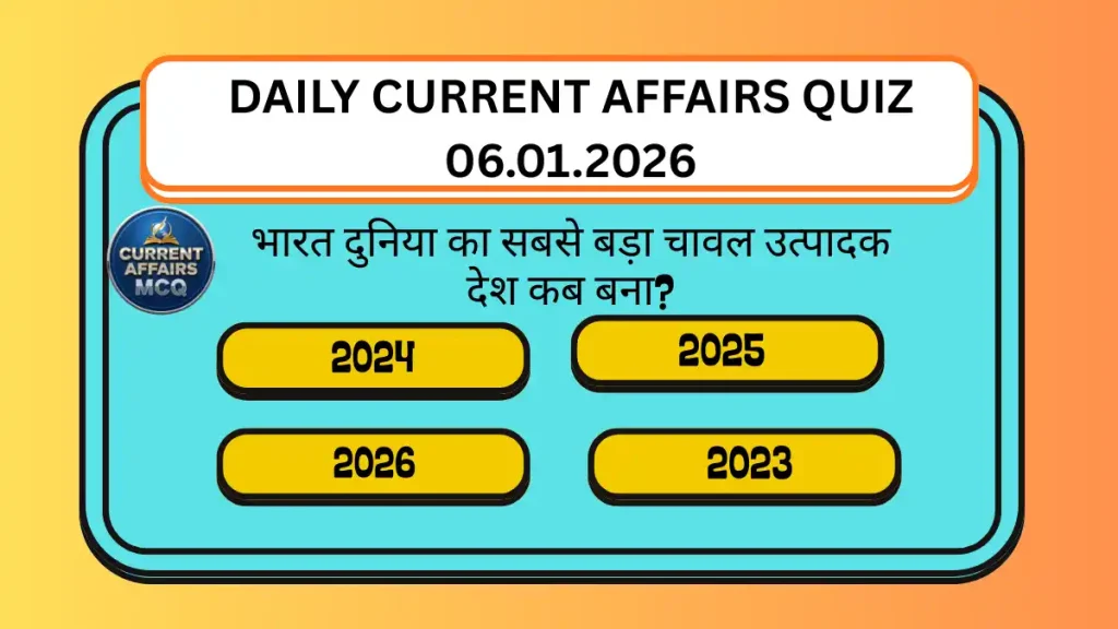 Daily Current Affairs Quiz 06.01.2026