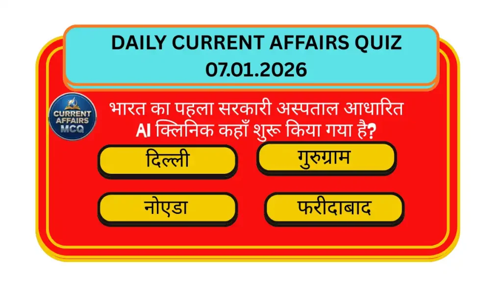 Daily Current Affairs Quiz 07.01.2026