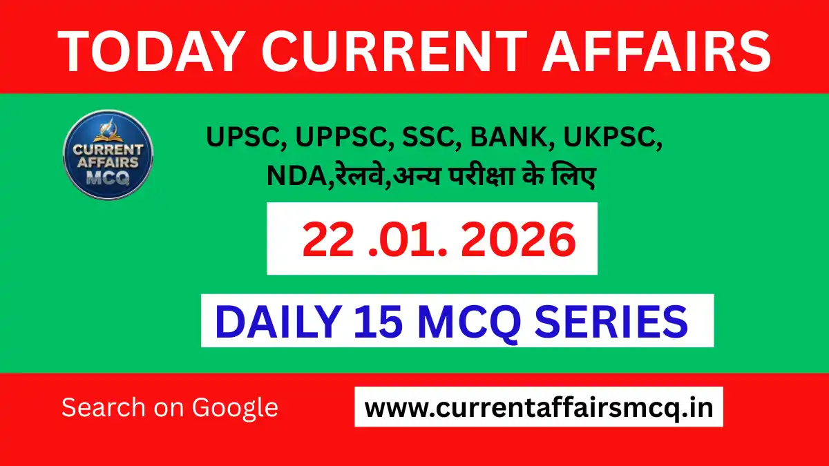 Today Current Affairs 22.01.2026 | TOP 15 MCQ PDF