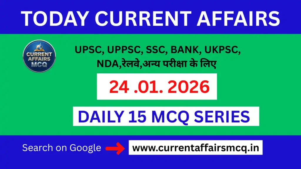 Today Current Affairs 24.01.2026