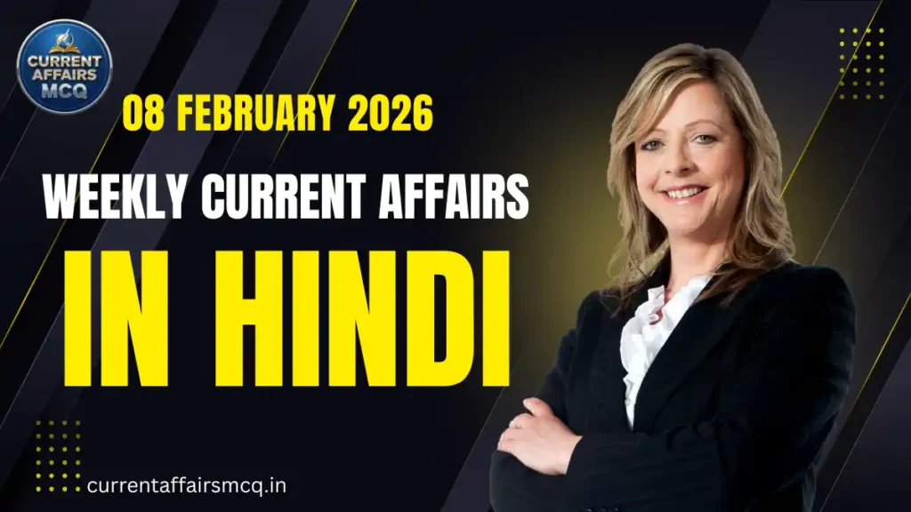 Weekly Current Affairs 08 February 2026