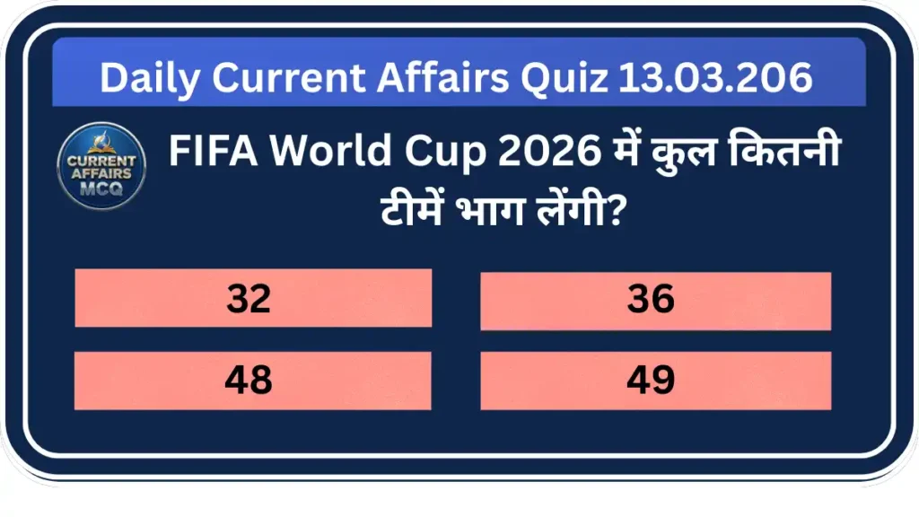 Daily Current Affairs Quiz 13.03.2026