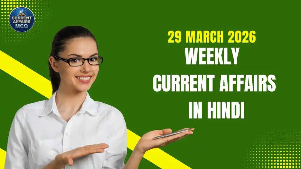 Weekly Current Affairs 29 March 2026